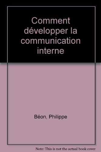 Comment développer la communication interne
