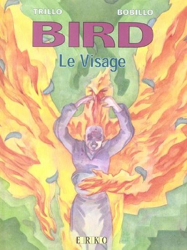 Bird. Vol. 3. Le visage
