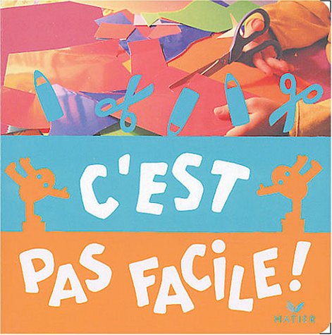 C'est pas facile