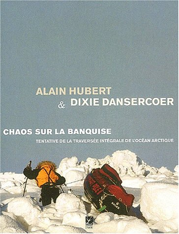 Chaos sur la banquise : tentative de la traversée intégrale de l'océan Arctique