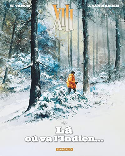 XIII. Vol. 2. Là où va l'Indien...