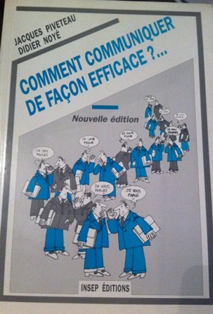 comment communiquer de façon efficace ? : support de travail personnel