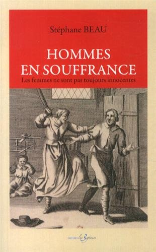 Hommes en souffrance : les femmes ne sont pas toujours innocentes. Le projet de loi pour l'égalité e