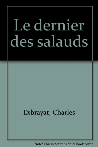le dernier des salauds