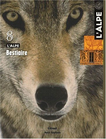 Alpe (L'), n° 8. Le bestiaire alpin