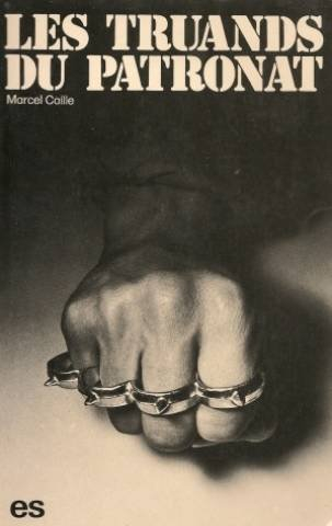 Les Truands du patronat