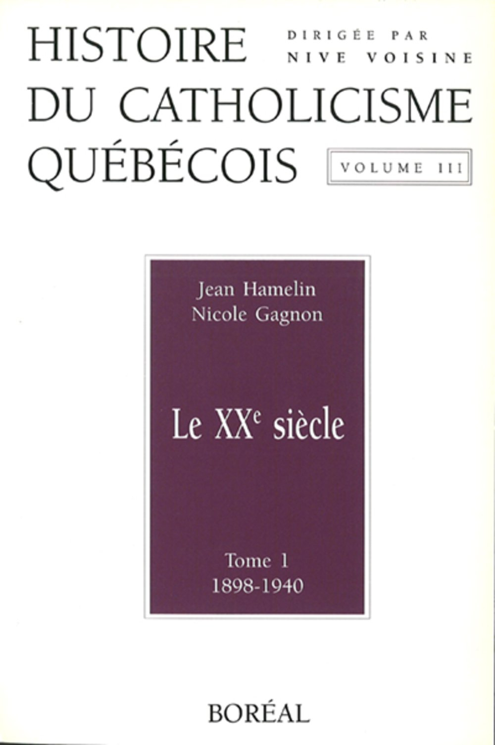 Le XXe siècle, Tome I, 1898-1940