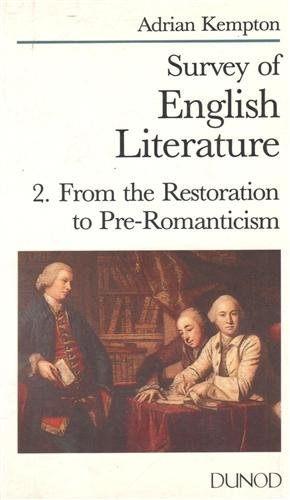Survey of english literature. Vol. 2. From the Restoration to pre-romanticism