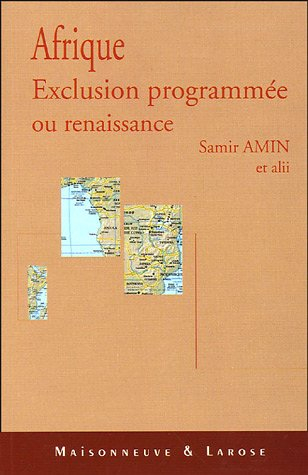 Afrique : exclusion programmée ou renaissance ?
