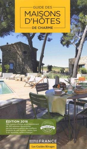 Guide des maisons d'hôtes de charme : nouvelle sélection France