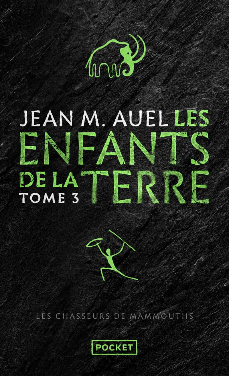 Les enfants de la Terre. Vol. 3. Les chasseurs de mammouths