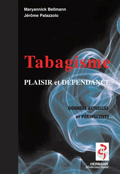 Tabagisme, entre plaisir et dépendance : données actuelles et perspectives