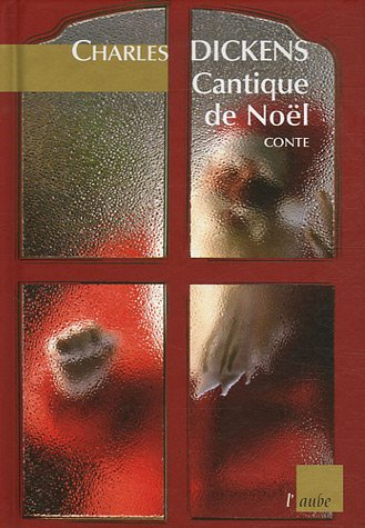 Cantique de Noël : conte traduit de l'anglais