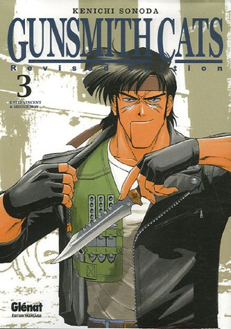 Gunsmith cats : revised edition. Vol. 3
