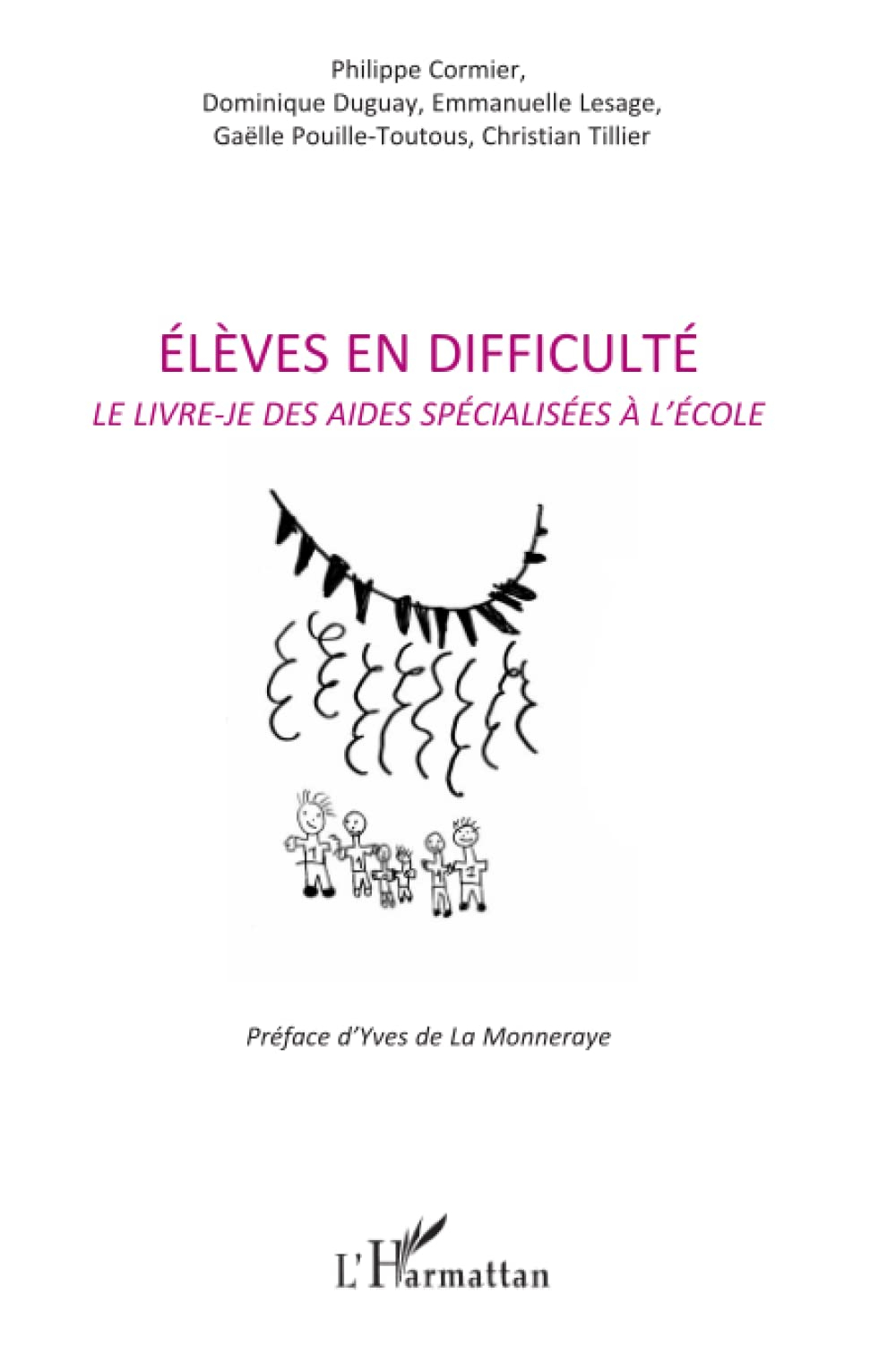 Elèves en difficulté: Le livre-je des aides spécialisées à l'école