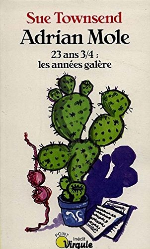 Adrian Mole, 23 ans 3/4 : les années galère