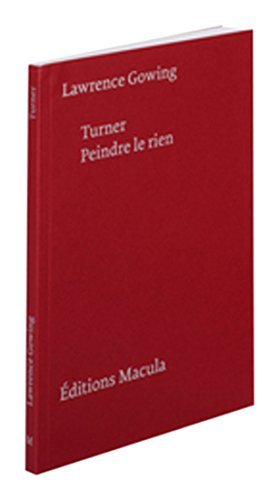 Turner : peindre le rien