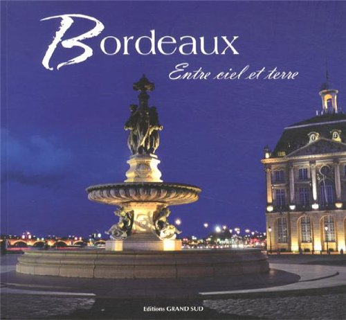 Bordeaux : entre ciel et terre