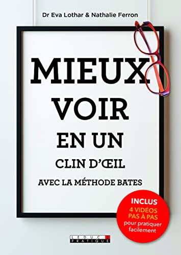 Mieux voir en un clin d'œil avec la méthode Bates