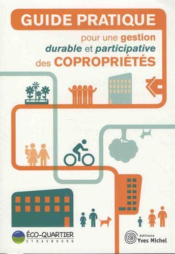 Guide pratique pour une gestion durable et participative des copropriétés