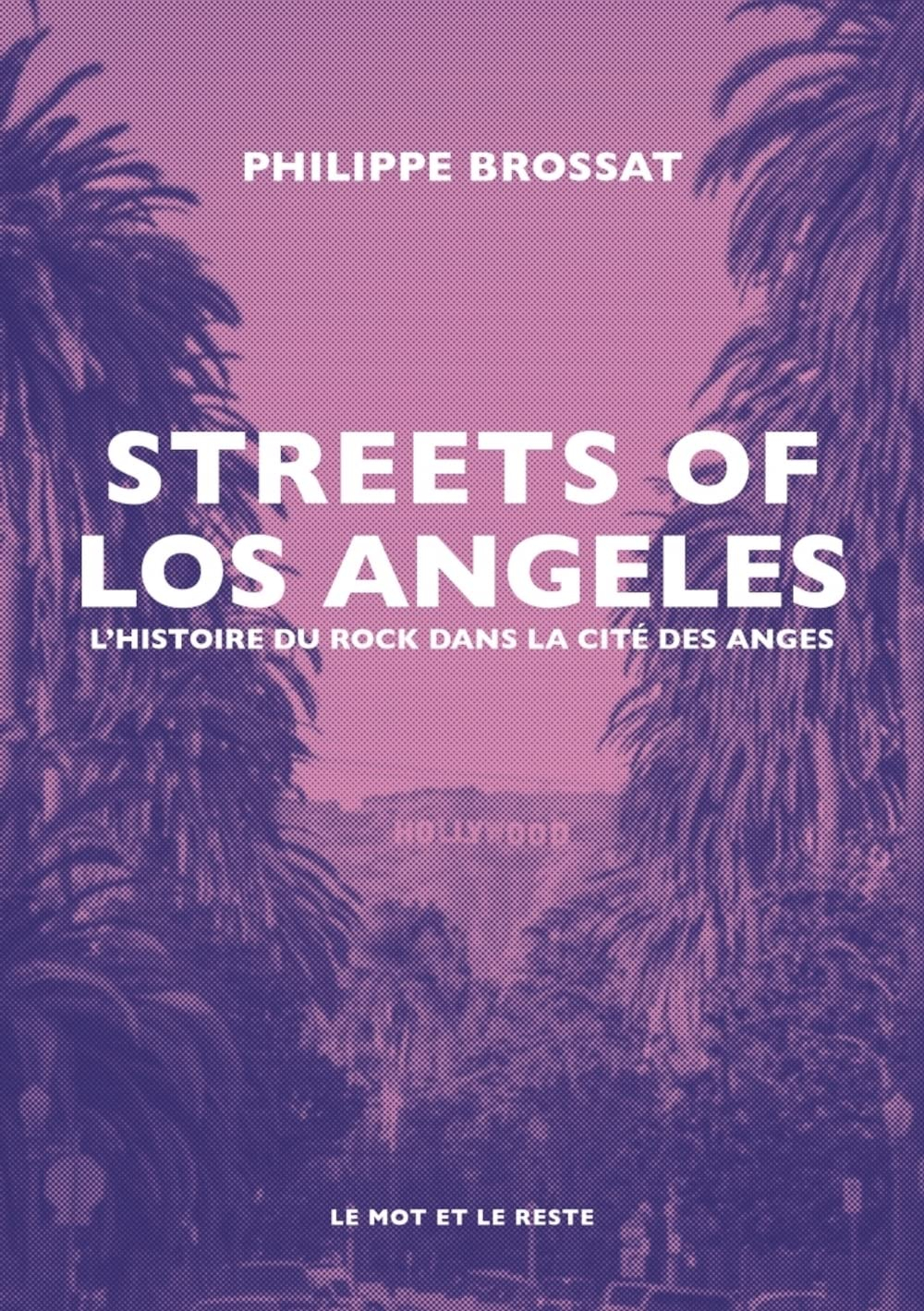 Streets of Los Angeles : l'histoire du rock dans la cité des anges