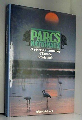 parc nationaux : et réserves naturelles d'europe occidentale
