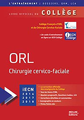 ORL, chirurgie cervico-faciale : iECN 2016, 2017, 2018
