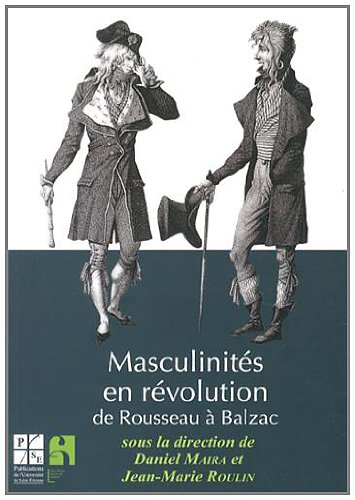 Masculinités en révolution : de Rousseau à Balzac