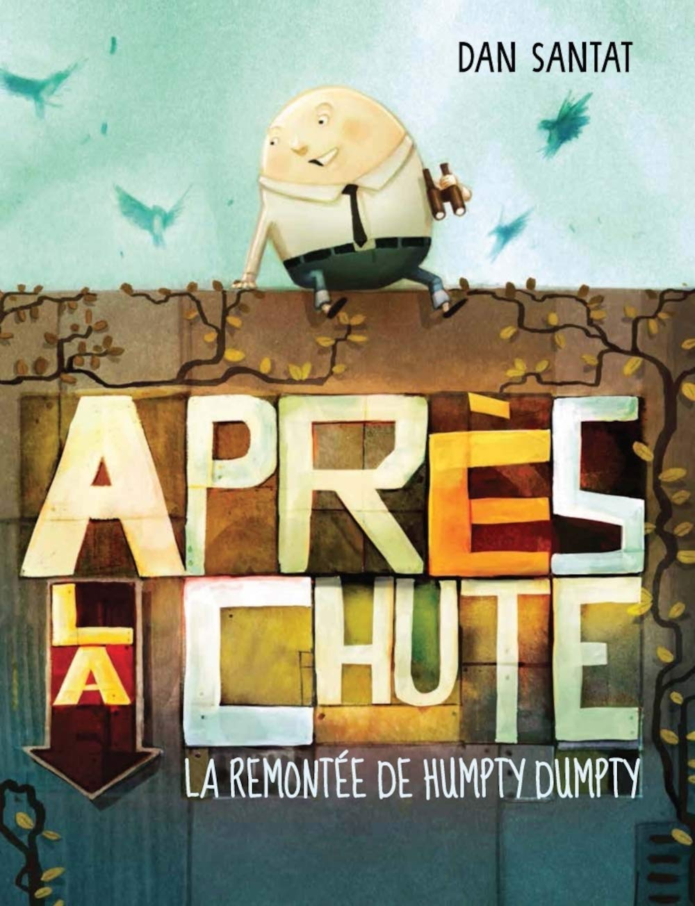 Après la chute : remontée de Humpty Dumpty