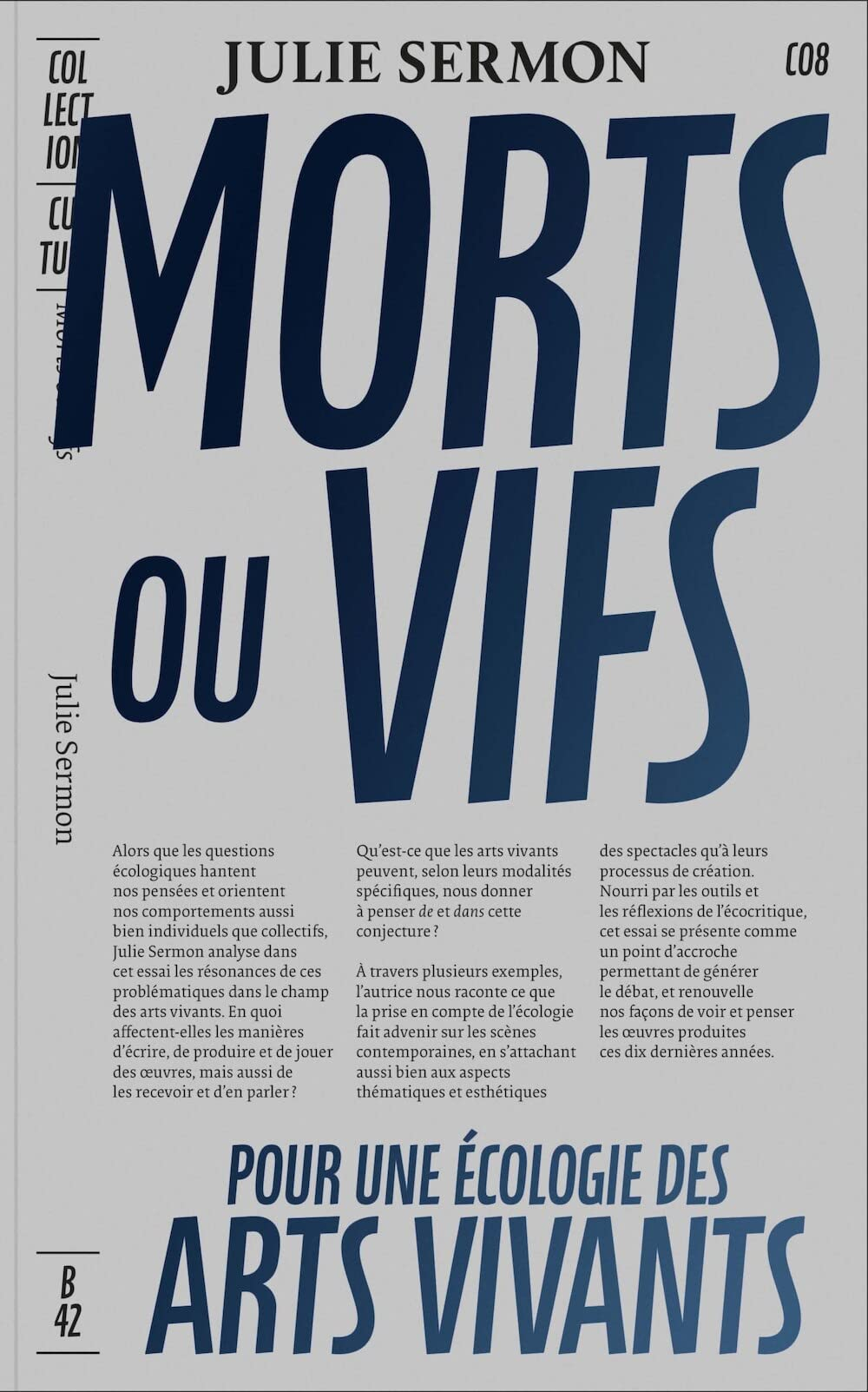 Morts ou vifs : contribution à une écologie pratique, théorique et sensible des arts vivants