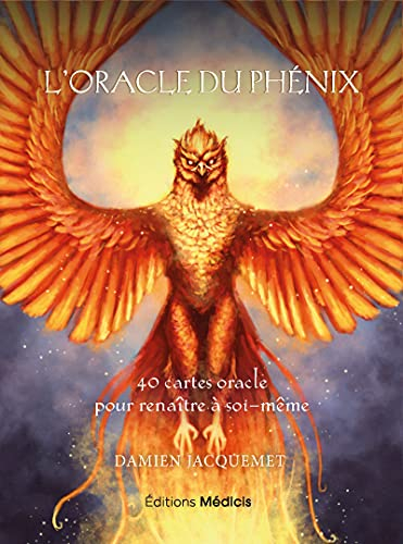 L'oracle du phénix : 40 cartes oracle pour renaître à soi-même