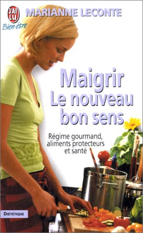 maigrir - le nouveau bon sens