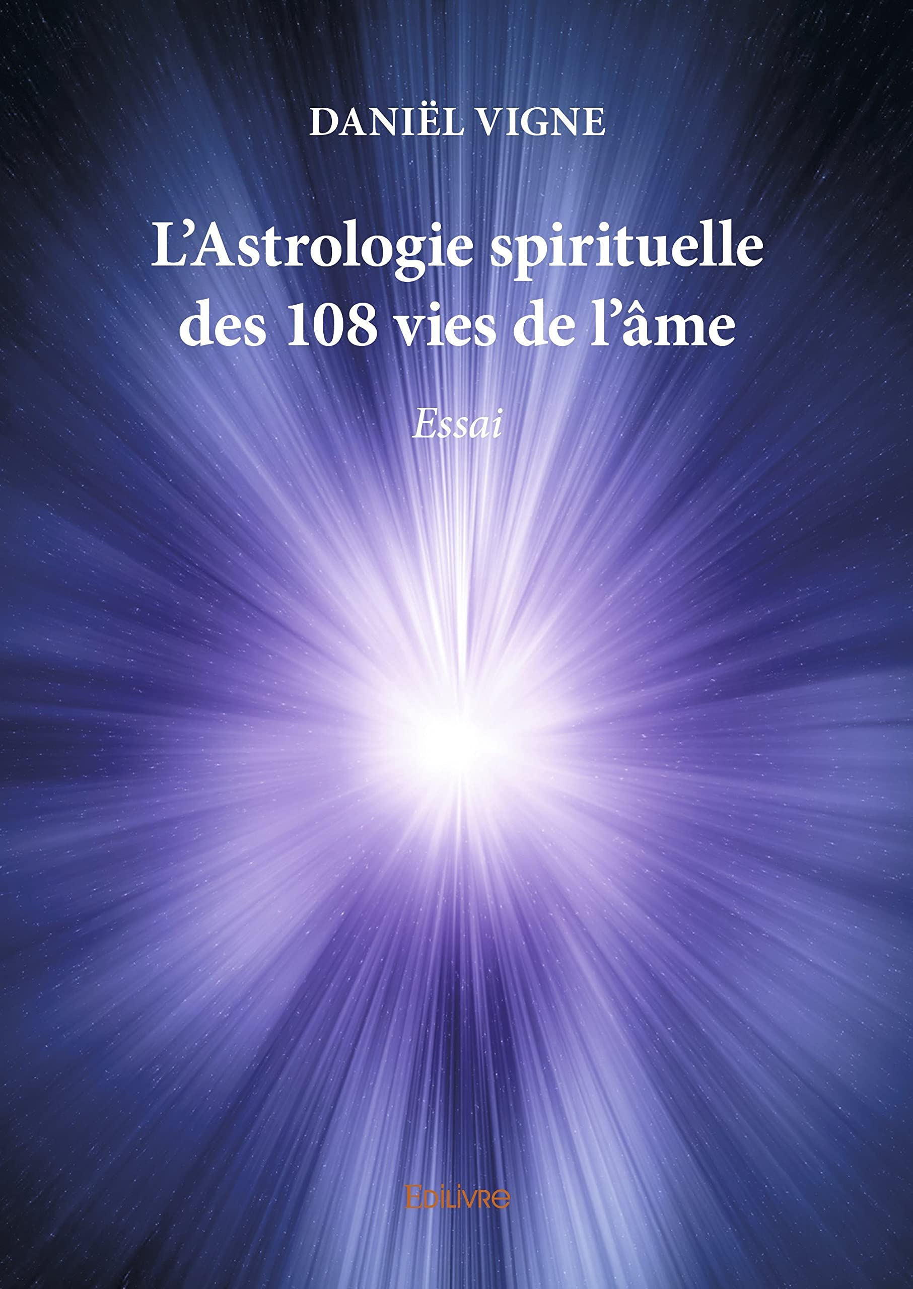 L'astrologie spirituelle des 108 vies de l'âme : Essai
