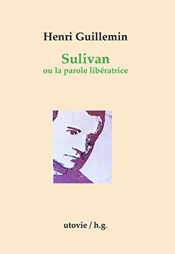 Sulivan ou La parole libératrice. Passez les passants