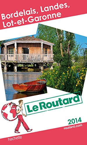 Bordelais, Landes, Lot-et-Garonne : 2014