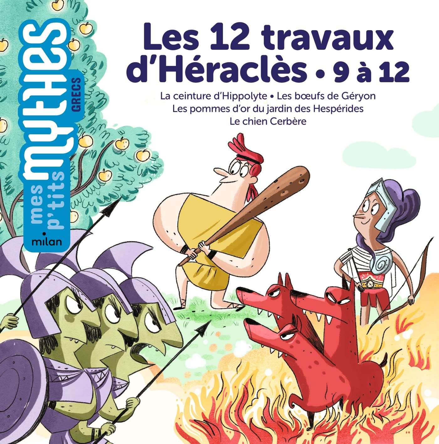 Les 12 travaux d'Héraclès. 9 à 12 : la ceinture d'Hippolyte, les boeufs de Géryon, les pommes d'or d