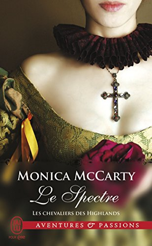Les chevaliers des Highlands. Vol. 12. Le spectre