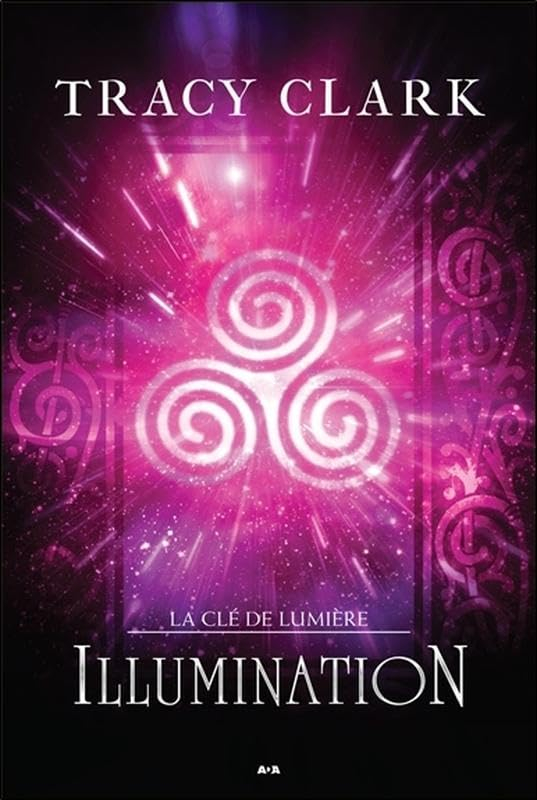 La clé de lumière. Vol. 3. Illumination
