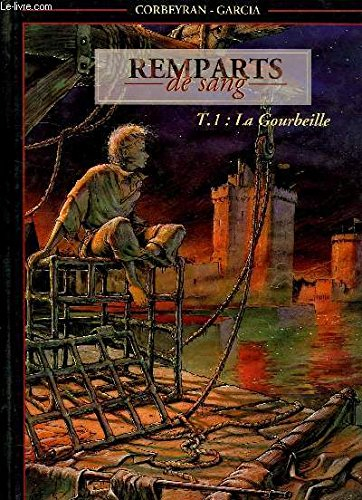 Remparts de sang t1 la gourbeille