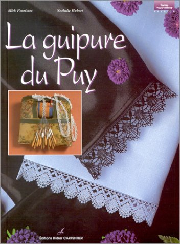 La guipure du Puy. Vol. 1