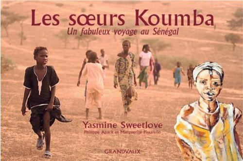 Les soeurs Koumba : un fabuleux voyage au Sénégal