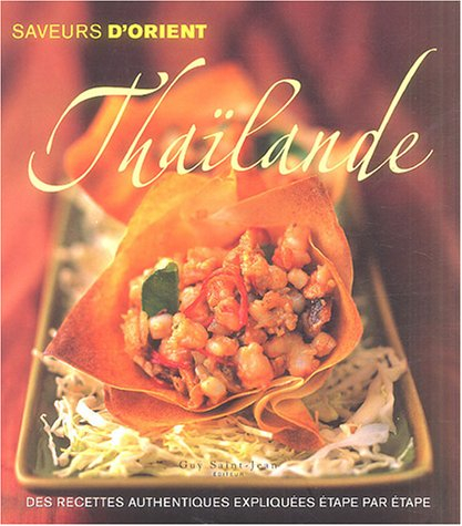 Thaïlande: Des recettes authentiques expliquées étape par étape