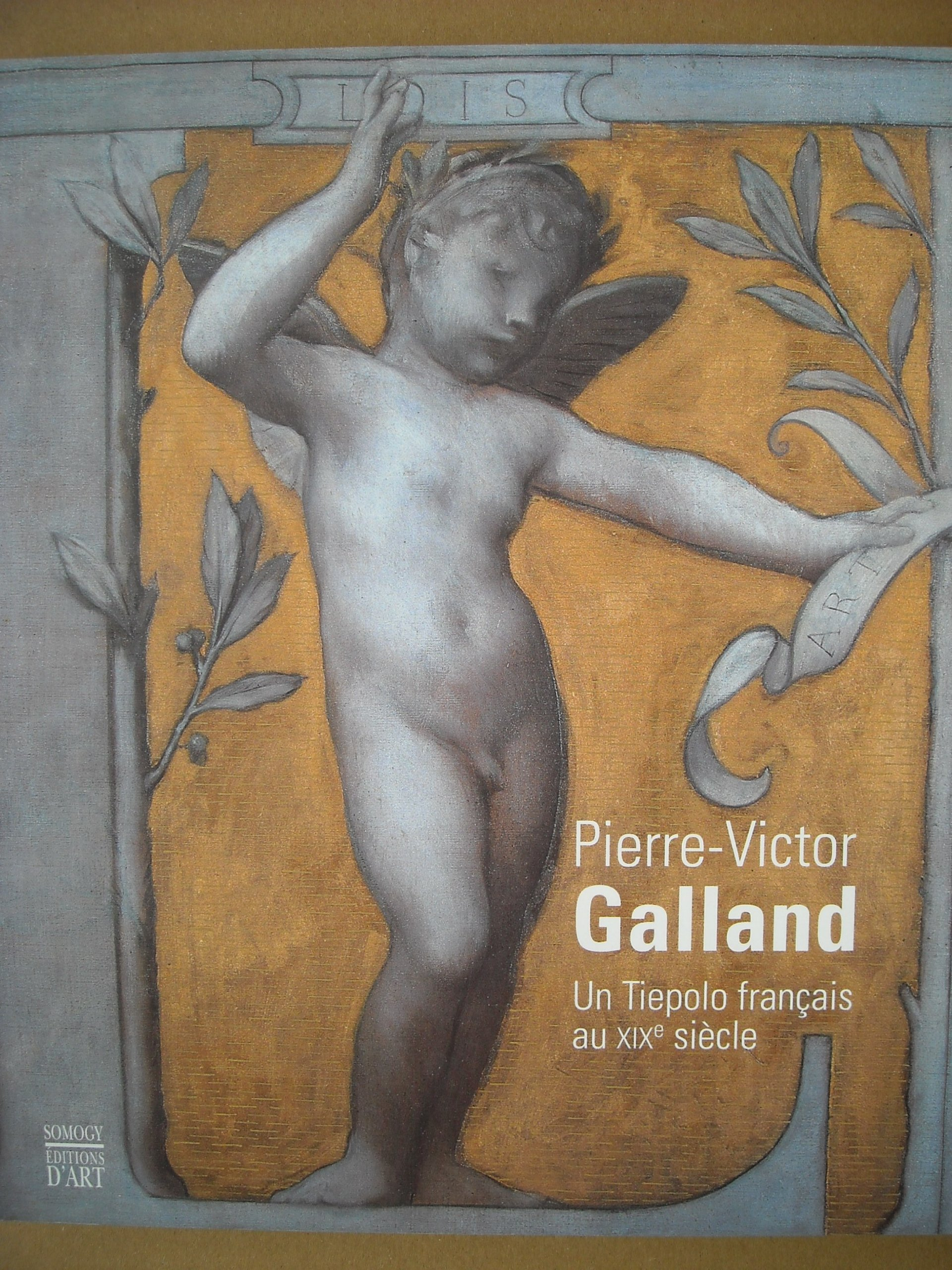 Pierre-Victor Galland : un Tiepolo français au XIXe siècle