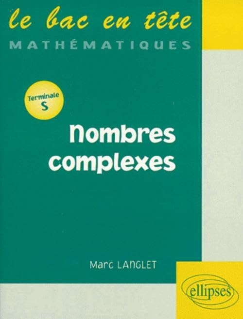 Nombres complexes, terminale S