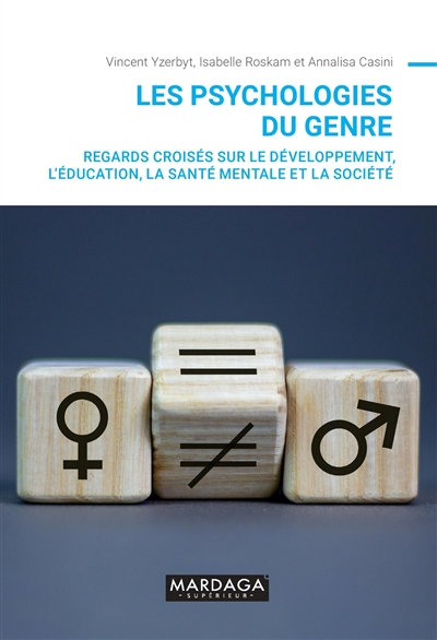 Les psychologies du genre : regards croisés sur le développement, l'éducation, la santé mentale et l