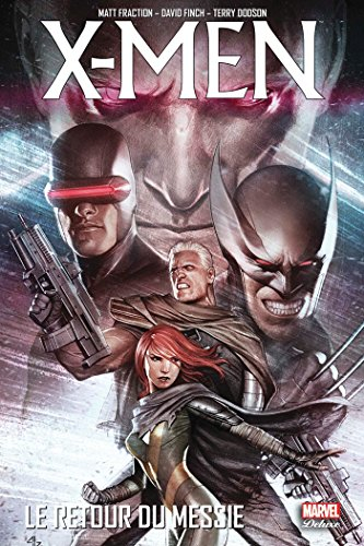X-Men. Le retour du messie