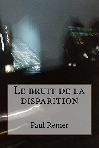 Le bruit de la disparition: Puison-Saint-Ange
