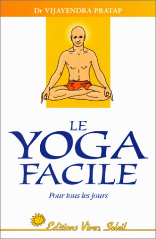 Yoga facile : pour tous les jours