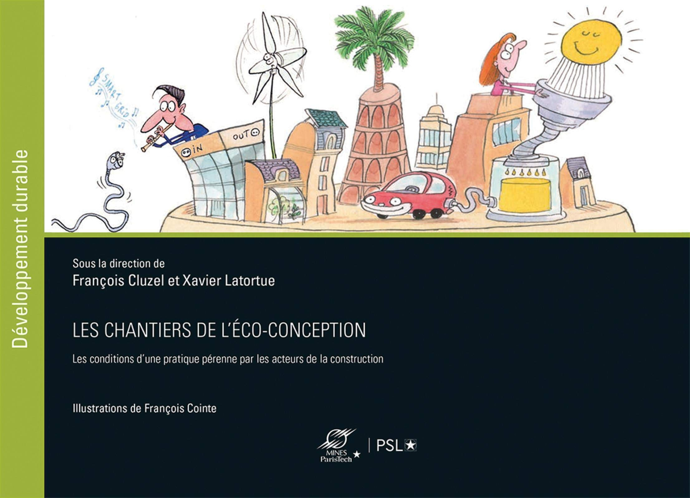 Les chantiers de l'éco-conception : les conditions d'une pratique pérenne par les acteurs de la cons