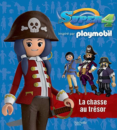 Super 4 : inspiré par Playmobil. La chasse au trésor